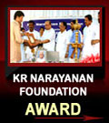 Awards - KR NARAYANAN FOUNDATION AWARD
